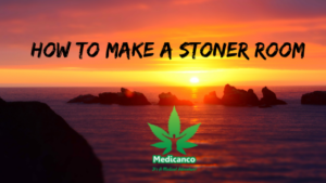 how to make a stoner room