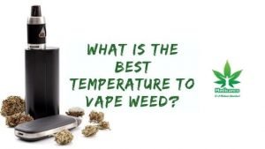 what is the best temperature to vape weed?